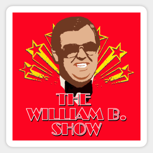 The William B. Show SCTV Sticker